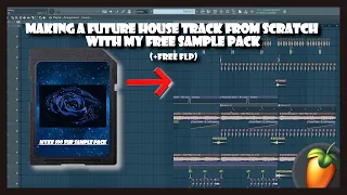 HOW TO MAKE A CHILL FUTURE HOUSE TRACK FROM SCRATCH (FREE FLP)