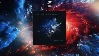 Cold Blue & Nicole Willerton - All I See Is You (Extended Mix) [COLD BLUE RECORDS]