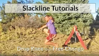 Slacklining Tutorial - Drop Knee from Free Chongo