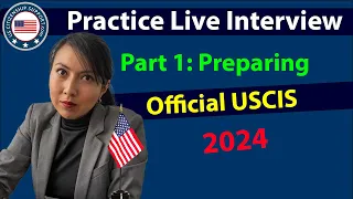 USCIS Naturalization Practice Interview | Part 1 Preparing for the Test