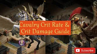 Clash of Kings:Guide on Cavalry Crit Rate & Crit Damage.. How to Maximize it & Dominate the enemies.