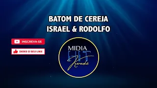 ISRAEL & RODOLFO - BATOM DE CEREJA - KARAOKÊ