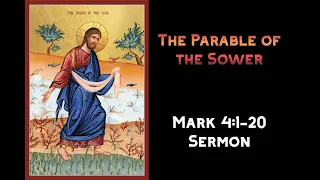 The Parable of the Sower : Mark 4:1-20 Sermon