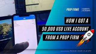#HABBYFOREX - HOW I GOT A 50,000 USD LIVE FUNDED ACCOUNT FROM A PROP FIRM