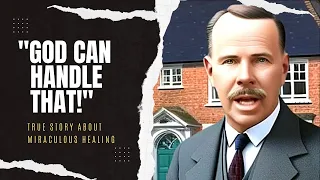 Extremely Miraculous Healing | Story about Smith Wigglesworth | Christian testimony video