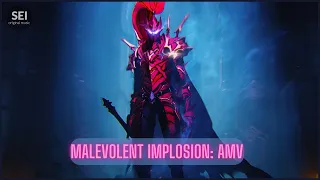 Malevolent Implosion: AMV