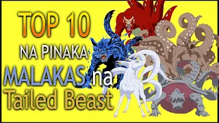 TOP 10 na Pinakamalakas na Tailed Beast sa kasaysayan ng Naruto | Boruto Tagalog Analysis