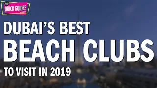 Dubai's best beach clubs in 2019 (from Zero Gravity to Barasti)