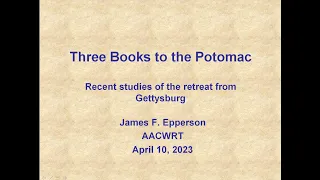 Jim Epperson (4/10/23) on "Three Books to the Potomac."