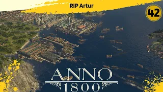 Anno 1800 - RIP Artur | All DLCs | 160+ Mods | Expert Difficulty