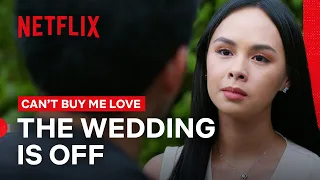 The Wedding Is Off! Can’t Buy Me Love | Netflix Philippines