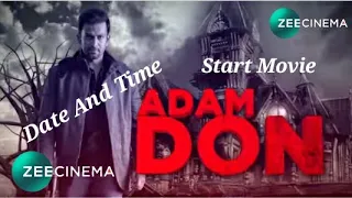 Zee Cinema Start Movie ( Adam Don ) Date And Time