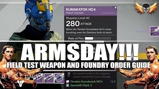 Armsday Foundry Orders and Field Test Weapons Guide August 17, 2016 - Kumakatok God Roll Party