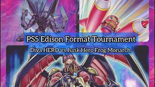 PS5 Edison Format Tournament @ Collectible Exchange (R6)  Diva Heroes vs Junk Hero Frog Monarch