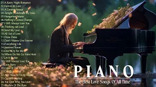 Beautiful Piano Music - Top 100 Romantic Piano Love Songs - Legendary Relaxing Instrumental Music