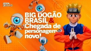 [NARUTO] É PERSONAGEM NOVO NA TURMINHA DO DOGÃO - [BDB] BIG DOGÃO BRASIL - REALITY SHOW