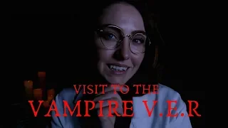 ASMR - Visit to the VAMPIRE V.E.R (Vampire Emergency Room)