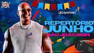 LÉO SANTANA | REPERTÓRIO DO GIGANTE | JUNHO SÃO JOÃO 2024