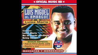 Luis Miguel Del Amargue - No Te Puedo Perdonar (1999) [OficialMusicRD]