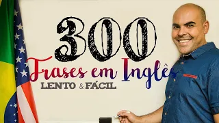 300 frases em inglês - Lento e fácil