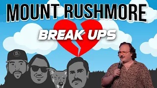 Mount Rushmore Of Breakups With Stavros Halkias