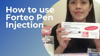 How to use Forteo Pen Injection