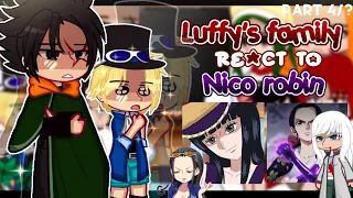 — (PAST) Luffy's Family React to Nico robin 🌸📚[] One piece react🔥 [] Part 4/?