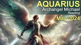 AQUARIUS ARCHANGEL MICHAEL READING "A BLESSING IN DISGUISE AQUARIUS" May 2024 #tarotreading