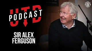 Sir Alex Ferguson: This is the One | The UTD Podcast | Manchester United