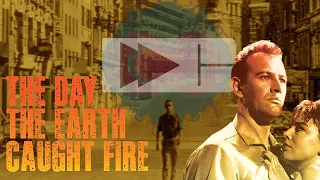 The Day the Earth Caught Fire (1961)