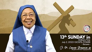 Gospel Power (Ilocano)  | July 2, 2023 - 13th Sunday in Ordinary Time