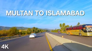 Multan to Islamabad Road Trip | Complete 4K Driving Tour | Pakistan