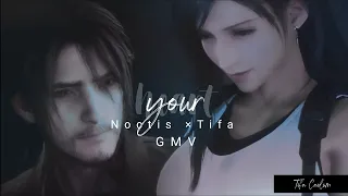 Noctis x Tifa | Your Heart [GMV]