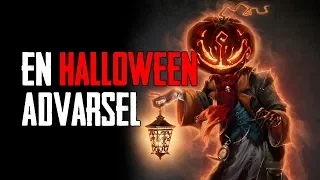 En Halloween Advarsel - Dansk Creepypasta