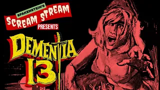 DEMENTIA 13- Scream Stream- FRANCIS FORD COPPOLA, ROGER CORMAN CLASSIC HORROR MOVIE LIVESTREAM