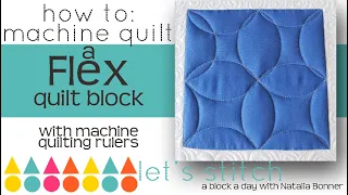 How To- Machine Quilt a Flex Quilt Block- With Natalia Bonner- Let's Stitch A Block A Day- Day 52