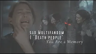 sad Multifandom | "Death people" (rus sub)