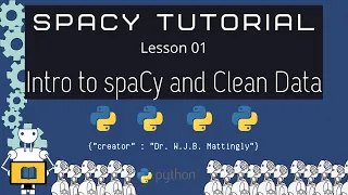 Introduction to SpaCy and Cleaning Data (SpaCy and Python Tutorials for DH - 01)