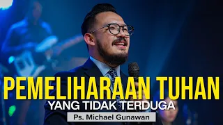 Pemeliharaan Tuhan Yang Tak Terduga | Khotbah Ps. Michael Gunawan | GSJS Church