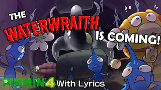 The Waterwraith Is Coming! WITH LYRICS - Pikmin 4 Cover