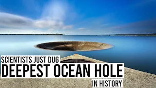 Scientists Just Dug The Deepest Ocean Hole In History