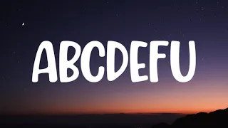 GAYLE - ​abcdefu (Lyrics) "Forget you and your mom and your sister and your job" [TikTok Song]