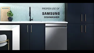 Proper use of Samsung dishwasher