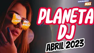 planeta dj abril 2023