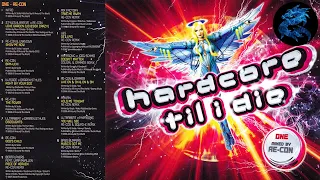 Hardcore Til I Die (Disc One) - Mixed By Re-Con [2008]