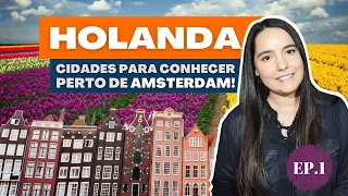Ep.1: CIDADES da HOLANDA para conhecer por PERTO DE AMSTERDAM! - Gouda, Haia e Leiden.