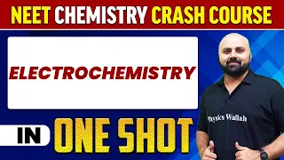 ELECTROCHEMISTRY in 1 Shot : All Concepts, Tricks & PYQs | NEET Crash Course | UMMEED