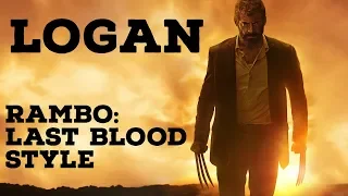 Logan (Rambo: Last Blood Style)