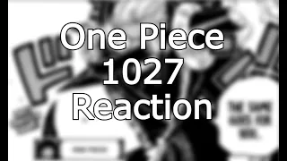 One Piece Chapter 1027 REACTION- BIG REVEALS SOON?!