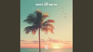 Dont Let Me Go (Extended Mix)